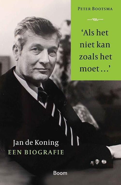 Foto van 'als het niet kan zoals het moet…' - peter bootsma - paperback (9789024458264)