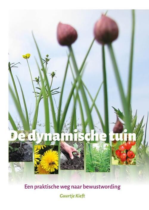 Foto van De dynamische tuin - guurtje kieft - hardcover (9789492326805)