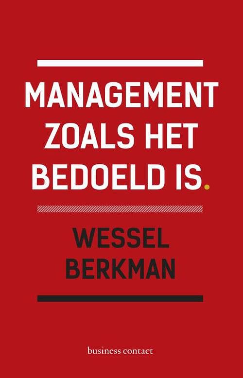 Foto van Management zoals het bedoeld is - wessel berkman - ebook