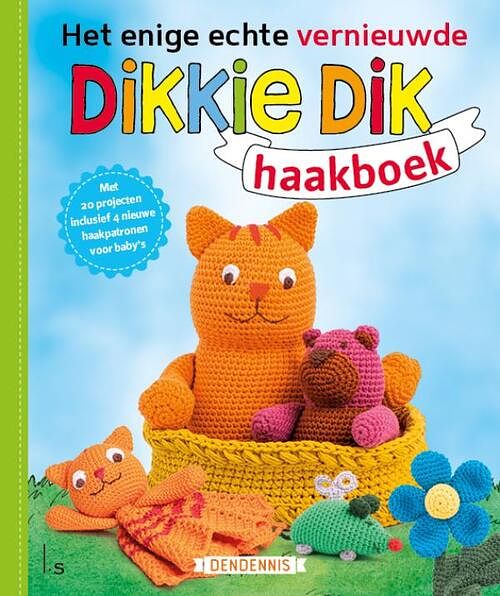 Foto van Het enige echte vernieuwde dikkie dik haakboek - dendennis - paperback (9789021040684)