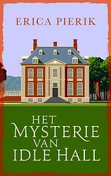 Foto van Het mysterie van idle hall - erica pierik - ebook