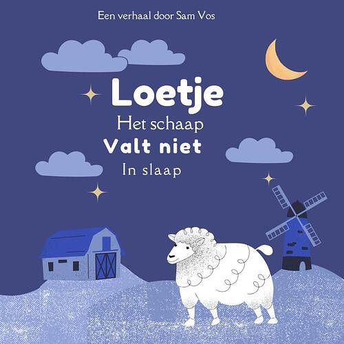 Foto van Loetje het schaap - sam vos - paperback (9789403691688)