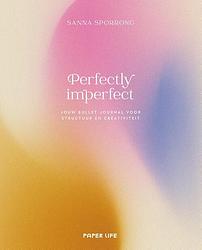 Foto van Perfectly imperfect - sanna sporrong - hardcover (9789000388219)
