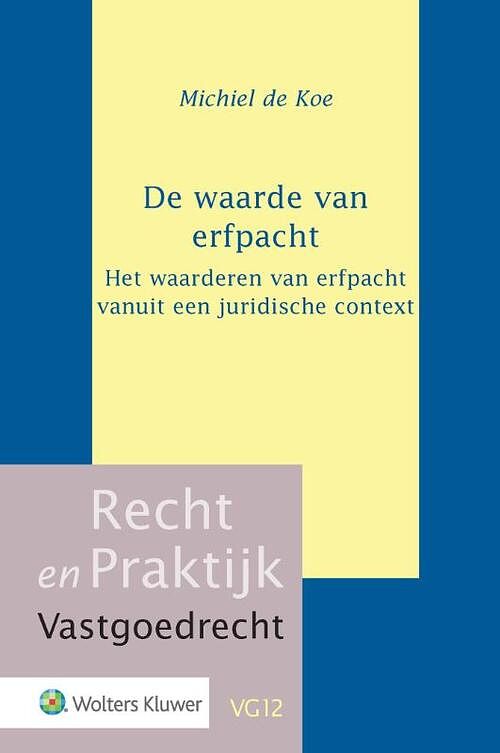 Foto van De waarde van erfpacht - m. de koe - paperback (9789013156584)