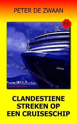 Foto van Clandestiene streken op een cruiseschip - peter de zwaan - ebook (9789464490718)