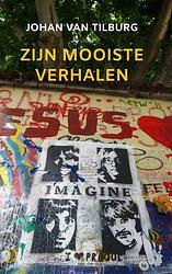 Foto van Zijn mooiste verhalen - johan van tilburg - paperback (9789464488586)