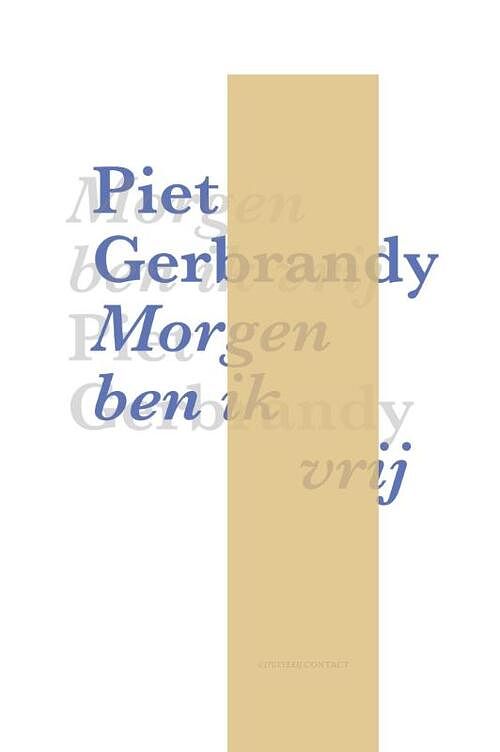 Foto van Morgen ben ik vrij - piet gerbrandy - ebook (9789025440183)