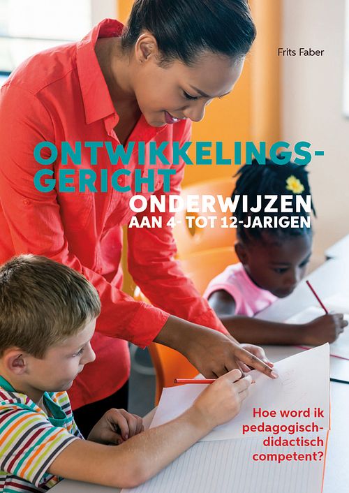 Foto van Ontwikkelingsgericht onderwijzen aan 4- tot 12-jarigen - frits faber - ebook (9789088508264)