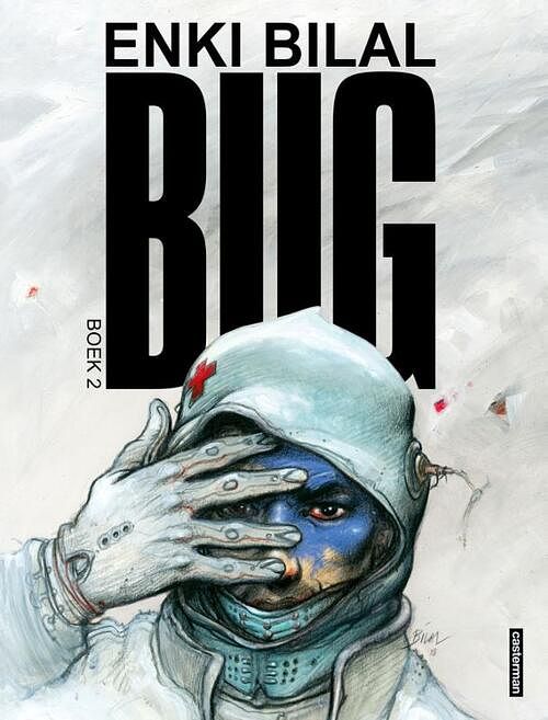 Foto van Bug 2/2 - enki bilal - hardcover (9789030374176)