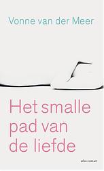 Foto van Het smalle pad van de liefde - vonne van der meer - ebook (9789025442361)