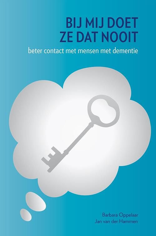 Foto van Bij mij doet ze dat nooit - barbara oppelaar, jan van der hammen - ebook (9789082432466)