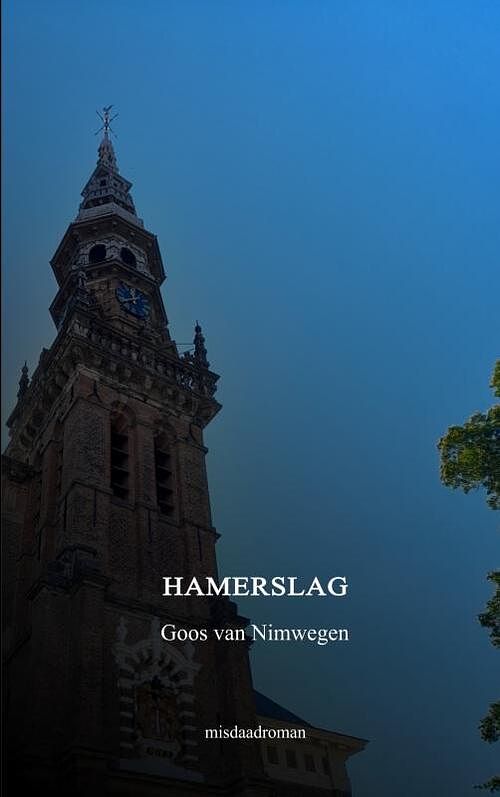 Foto van Hamerslag - goos van nimwegen - paperback (9789464654561)