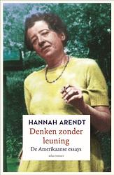 Foto van Denken zonder leuning - hannah arendt - hardcover (9789045039732)