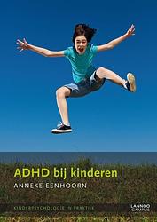 Foto van Adhd bij kinderen - anneke eenhoorn - paperback (9789020999747)