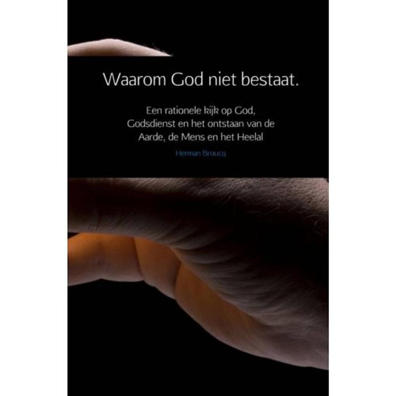 Foto van Waarom god niet bestaat.