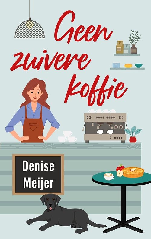 Foto van Geen zuivere koffie - denise meijer - ebook