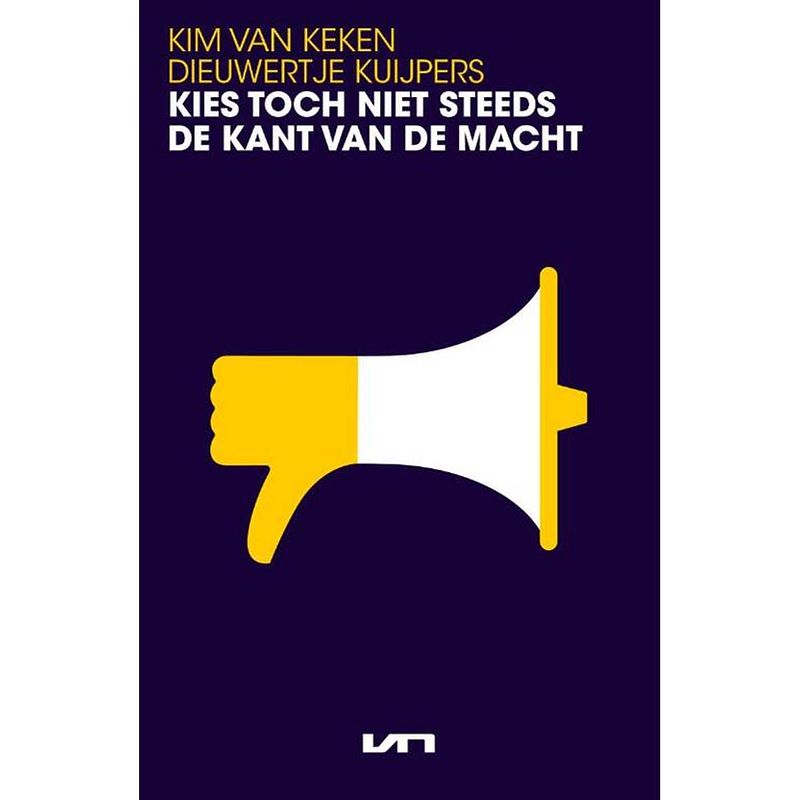 Foto van Kies toch niet steeds de kant van de macht