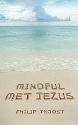 Foto van Mindful met jezus - philip troost - ebook (9789043522489)