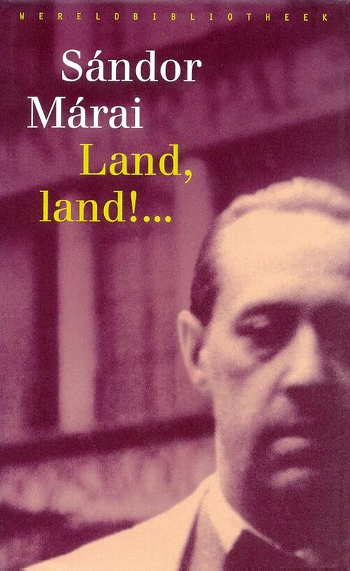 Foto van Land, land!... - sándor márai - ebook (9789028442252)