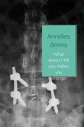 Foto van What doesn'st kill you makes you stronger - annelies brems - ebook (9789402140095)