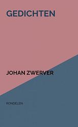 Foto van Gedichten - johan zwerver - paperback (9789464921106)