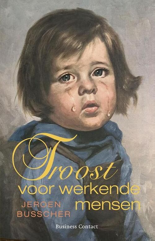 Foto van Troost voor werkende mensen - jeroen busscher - ebook (9789047004264)