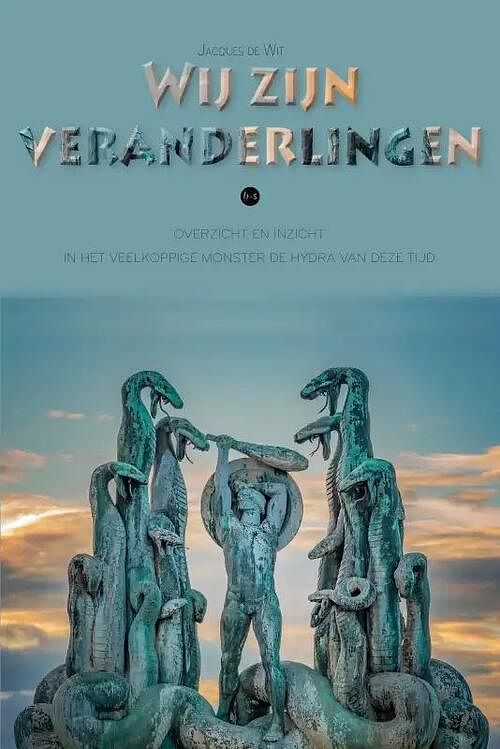 Foto van Wij zijn veranderlingen - jacques de wit - paperback (9789464892635)