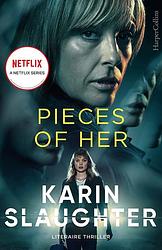 Foto van Pieces of her - karin slaughter - paperback (9789402710885)