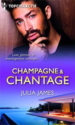 Foto van Champagne & chantage (3-in-1) - julia james - ebook