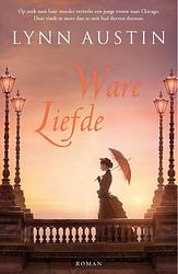 Foto van Ware liefde - lynn austin - ebook (9789029732147)