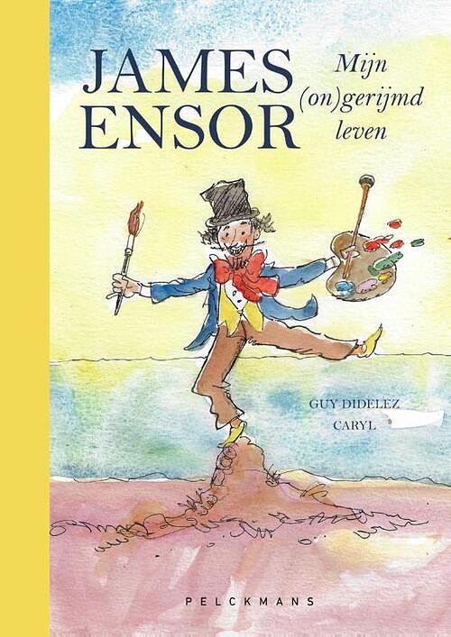 Foto van James ensor, mijn (on)gerijmd leven - guy didelez - hardcover (9789463372589)