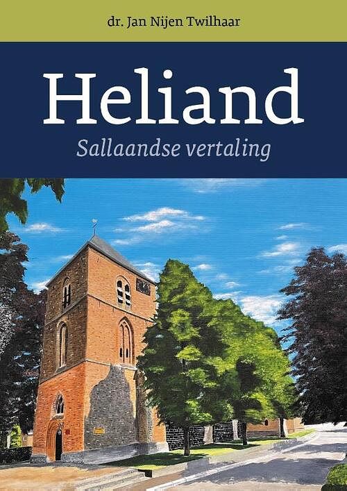 Foto van Heliand - jan nijen twilhaar - hardcover (9789023259145)