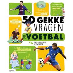 Foto van 50 gekke vragen over voetbal - 50 gekke vragen