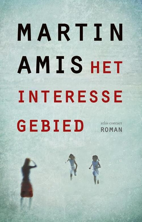 Foto van Het interessegebied - martin amis - ebook (9789025443597)