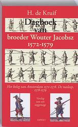 Foto van Dagboek van broeder wouter jacobsz 1572-1579 - h. de kruif - paperback (9789059117259)