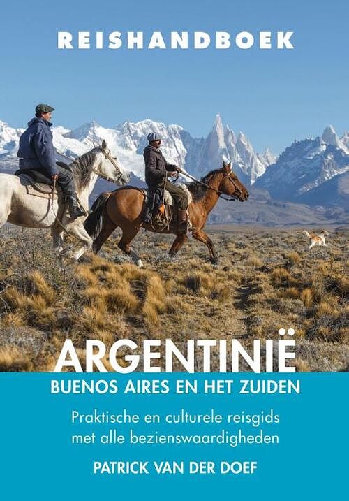 Foto van Argentinië - buenos aires en het zuiden - patrick van der doef - paperback (9789038925837)