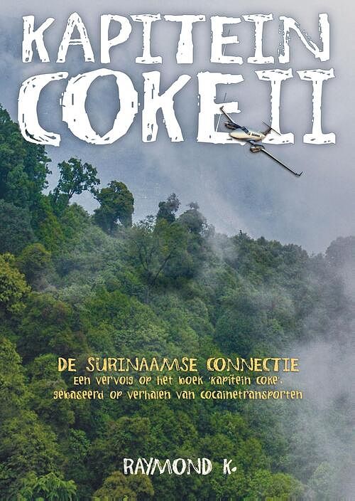 Foto van De surinaamse connectie - raymond k. - ebook (9789491535680)