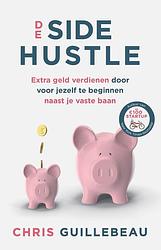 Foto van De side hustle - chris guillebeau - ebook (9789021582795)