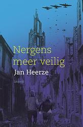 Foto van Nergens meer veilig - jan heerze - ebook (9789025866181)