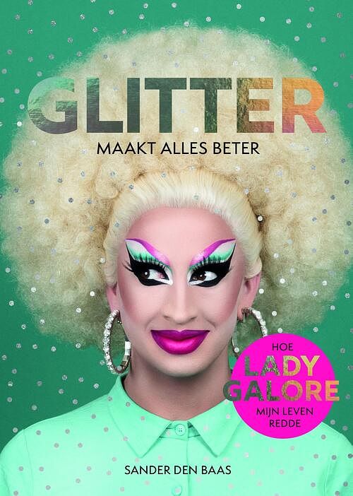 Foto van Glitter maakt alles beter - sander den baas - ebook (9789044979374)