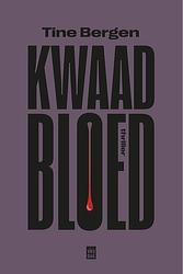 Foto van Kwaad bloed - tine bergen - ebook (9789464341300)