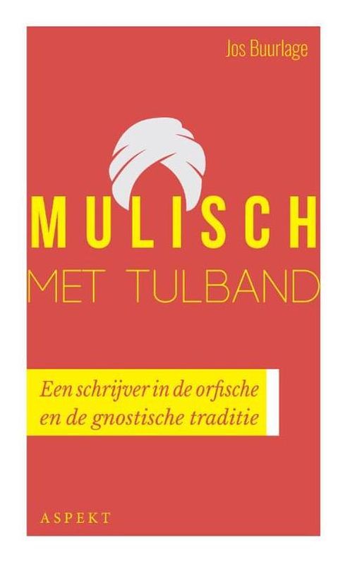 Foto van Mulisch met tulband - jos buurlage - ebook