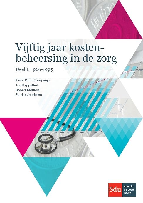 Foto van Vijftig jaar kostenbeheersing in de zorg. deel i: 1966-1995 - karel-peter companje - paperback (9789012401630)