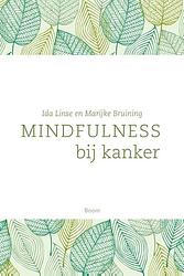 Foto van Mindfulness bij kanker - ida linse, marijke bruining - ebook (9789461276728)