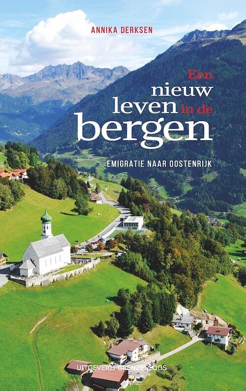 Foto van Een nieuw leven in de bergen - annika derksen - ebook (9789461853356)