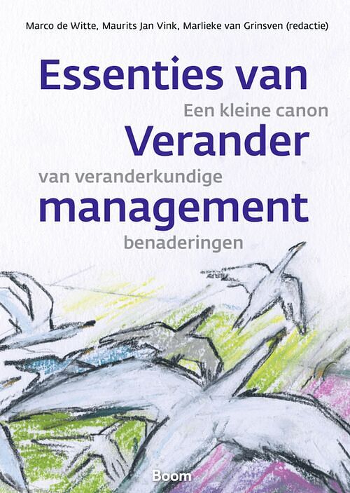 Foto van Essenties van verandermanagement - marlieke van grinsven - ebook (9789024439805)