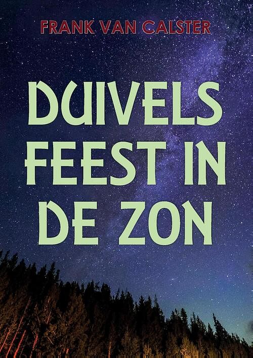 Foto van Duivels feest in de zon - frank van calster - ebook (9789464432206)