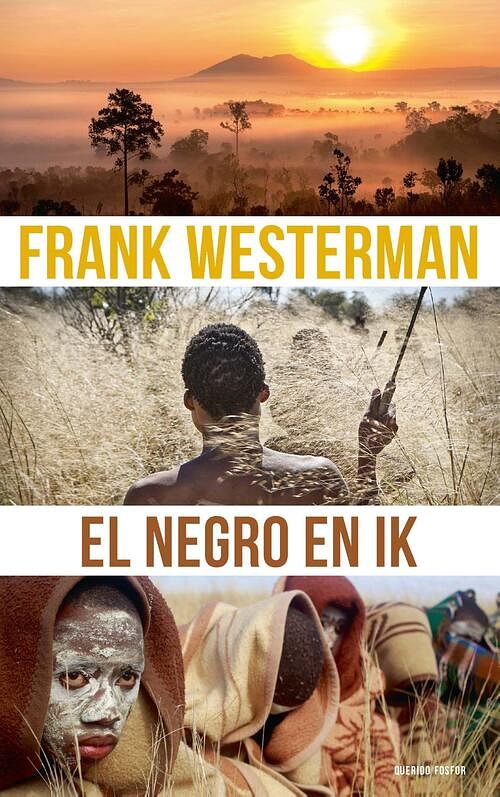 Foto van El negro en ik - frank westerman - ebook (9789021417288)