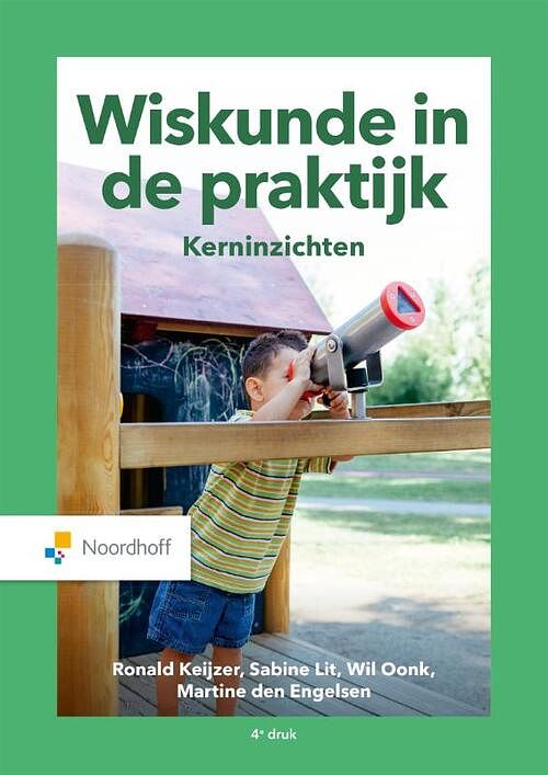 Foto van Wiskunde in de praktijk. kerninzichten - ronald keijzer, sabine lit, wil oonk - paperback (9789001080723)