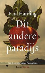 Foto van Dit andere paradijs - paul harding - paperback (9789021477770)